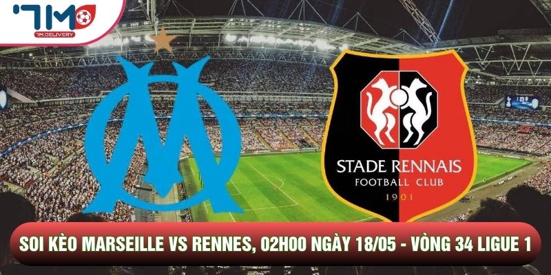 Soi kèo Marseille vs Rennes