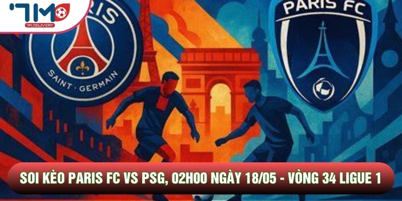 Soi kèo Paris FC vs PSG