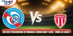 Soi kèo Strasbourg vs Monaco