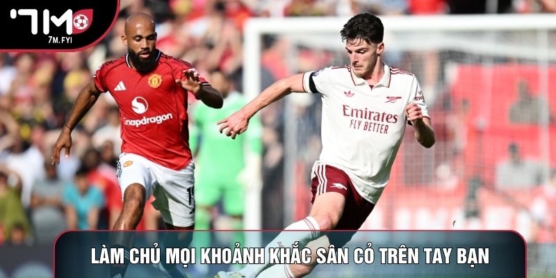 Làm chủ mọi khoảnh khắc sân cỏ trên tay bạn